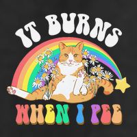 It Burns When I Pee Funny Cat Meme Rainbow Saying Sarcastic Cool Comfort Performance Bucket Hat
