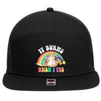 It Burns When I Pee Funny Cat Meme Rainbow Saying Sarcastic 7 Panel Mesh Trucker Snapback Hat