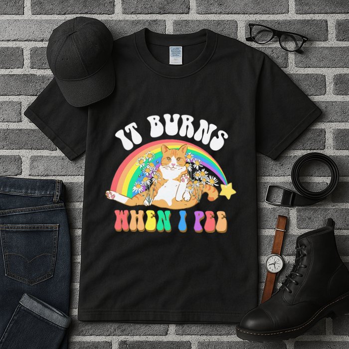 It Burns When I Pee Funny Cat Meme Rainbow Saying Sarcastic Tall T-Shirt