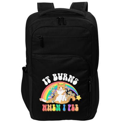 It Burns When I Pee Funny Cat Meme Rainbow Saying Sarcastic Impact Tech Backpack