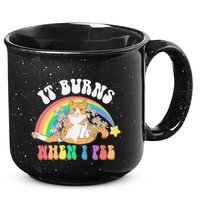 It Burns When I Pee Funny Cat Meme Rainbow Saying Sarcastic 15oz Campfire Ceramic Mug