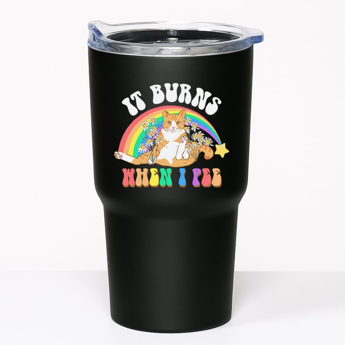 It Burns When I Pee Funny Cat Meme Rainbow Saying Sarcastic Tumbler