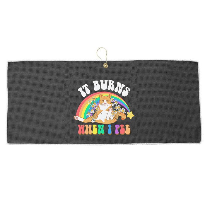 It Burns When I Pee Funny Cat Meme Rainbow Saying Sarcastic Large Microfiber Waffle Golf Towel