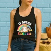It Burns When I Pee Funny Cat Meme Rainbow Saying Sarcastic Womens Tank Top
