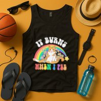 It Burns When I Pee Funny Cat Meme Rainbow Saying Sarcastic Tank Top