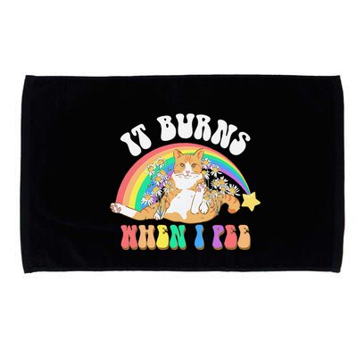 It Burns When I Pee Funny Cat Meme Rainbow Saying Sarcastic Microfiber Hand Towel