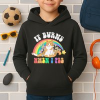 It Burns When I Pee Funny Cat Meme Rainbow Saying Sarcastic Kids Hoodie
