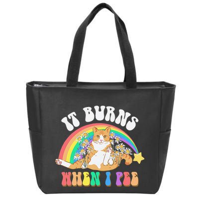 It Burns When I Pee Funny Cat Meme Rainbow Saying Sarcastic Zip Tote Bag