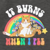 It Burns When I Pee Funny Cat Meme Rainbow Saying Sarcastic Vector Backpack