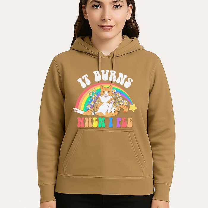 It Burns When I Pee Funny Cat Meme Rainbow Saying Sarcastic Hoodie