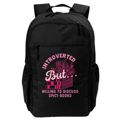 Introverted But Willing To Discuss Spicy Books Lovers Women Daily Commute Backpack