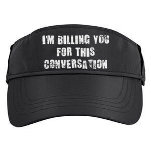 IM Billing You For This Conversation Adult Drive Performance Visor