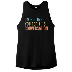 IM Billing You For This Conversation Ladies PosiCharge Tri-Blend Wicking Tank