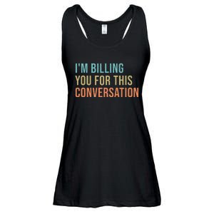 IM Billing You For This Conversation Ladies Essential Flowy Tank