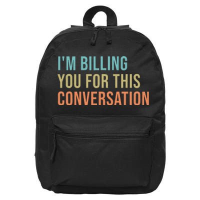 IM Billing You For This Conversation 16 in Basic Backpack