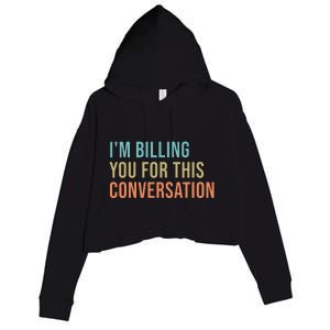 IM Billing You For This Conversation Crop Fleece Hoodie