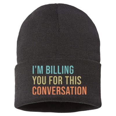 IM Billing You For This Conversation Sustainable Knit Beanie