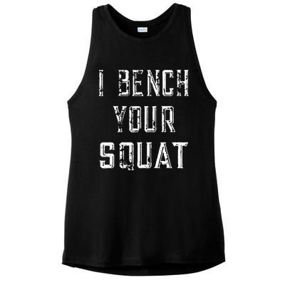 I Bench Your Squat Ladies PosiCharge Tri-Blend Wicking Tank