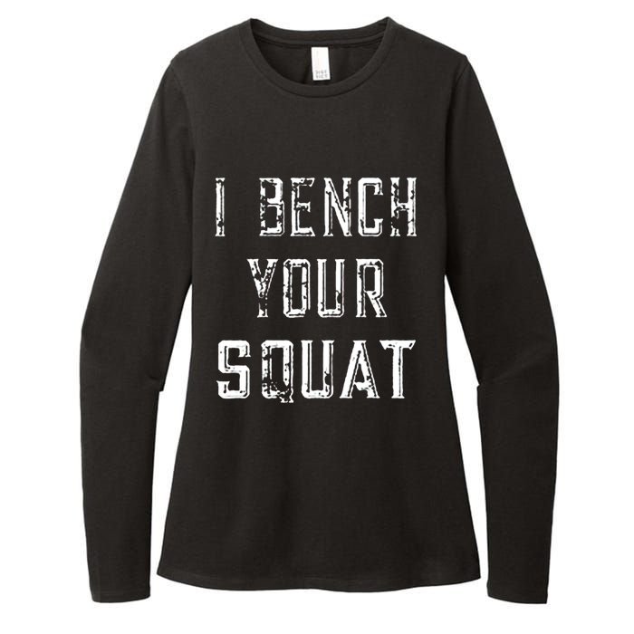 I Bench Your Squat Womens CVC Long Sleeve Shirt