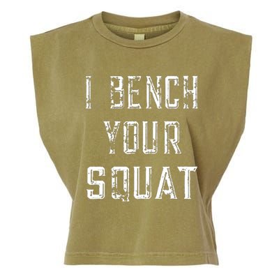 I Bench Your Squat Garment-Dyed Women's Muscle Tee