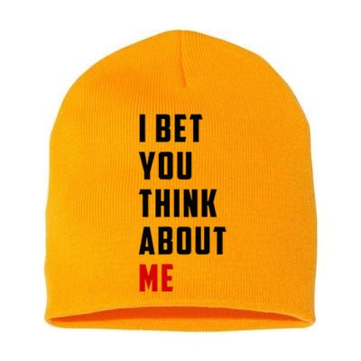 I Bet You Think About Me Short Acrylic Beanie