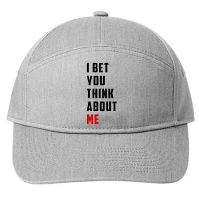 I Bet You Think About Me 7-Panel Snapback Hat