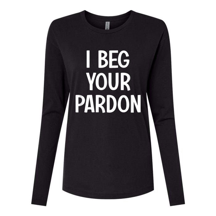 I Beg Your Parton Womens Cotton Relaxed Long Sleeve T-Shirt