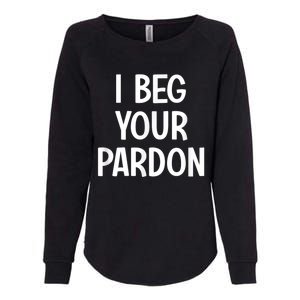 I Beg Your Parton Womens California Wash Sweatshirt