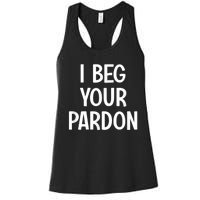 I Beg Your Parton Women's Racerback Tank