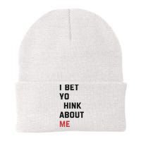 I Bet You Think About Me Funny Knit Cap Winter Beanie