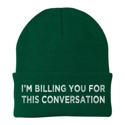 IM Billing You For This Conversation Funny Lawyer Cool Gift Knit Cap Winter Beanie