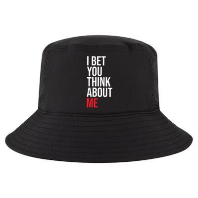 I Bet You Think About Me Cool Comfort Performance Bucket Hat