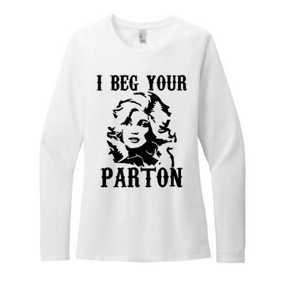 I Beg Your Parton For Dolly Lover Fan Portrait Womens CVC Long Sleeve Shirt