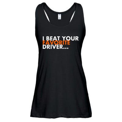 I Beat Your Favorite Driver Ladies Essential Flowy Tank