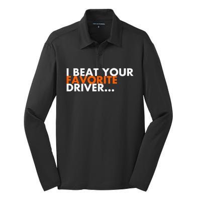 I Beat Your Favorite Driver Silk Touch Performance Long Sleeve Polo