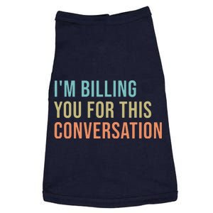 Im Billing You For This Conversation Funny Lawyer Doggie Tank