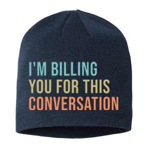 Im Billing You For This Conversation Funny Lawyer Sustainable Beanie