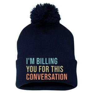 Im Billing You For This Conversation Funny Lawyer Pom Pom 12in Knit Beanie