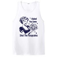 I Baked You Some Shut The Fucupcakes Sweatshirt Sarcastic PosiCharge Competitor Tank