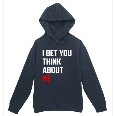 I Bet You Think About Me Urban Pullover Hoodie