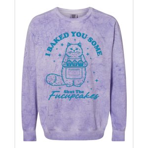 I Baked You Some Shut The Fucupcakes Colorblast Crewneck Sweatshirt