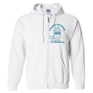 I Baked You Some Shut The Fucupcakes Full Zip Hoodie