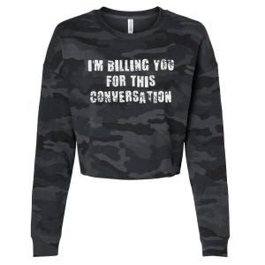 IM Billing You For This Conversation Cropped Pullover Crew