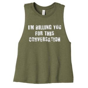 IM Billing You For This Conversation Women's Racerback Cropped Tank