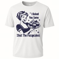 I Baked You Some Shut The Fucupcakes Cooling Performance Crew T-Shirt