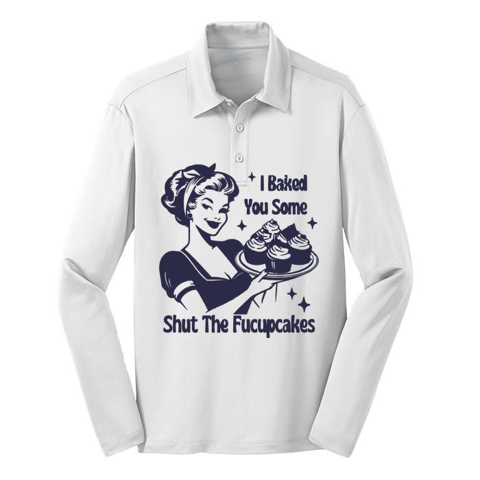 I Baked You Some Shut The Fucupcakes Silk Touch Performance Long Sleeve Polo