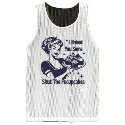 I Baked You Some Shut The Fucupcakes Mesh Reversible Basketball Jersey Tank