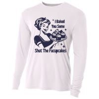 I Baked You Some Shut The Fucupcakes Cooling Performance Long Sleeve Crew