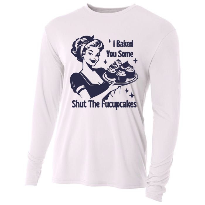 I Baked You Some Shut The Fucupcakes Cooling Performance Long Sleeve Crew