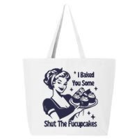 I Baked You Some Shut The Fucupcakes 25L Jumbo Tote